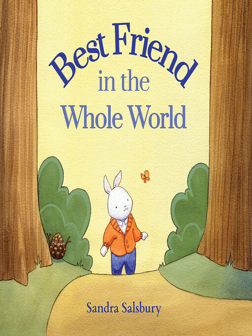 Title details for Best Friend in the Whole World by Sandra Salsbury - Available